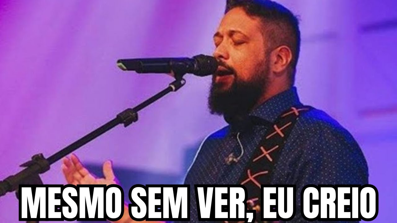 Fernandinho |Mesmo sem ver, eu creio  (Inspirado no artista)