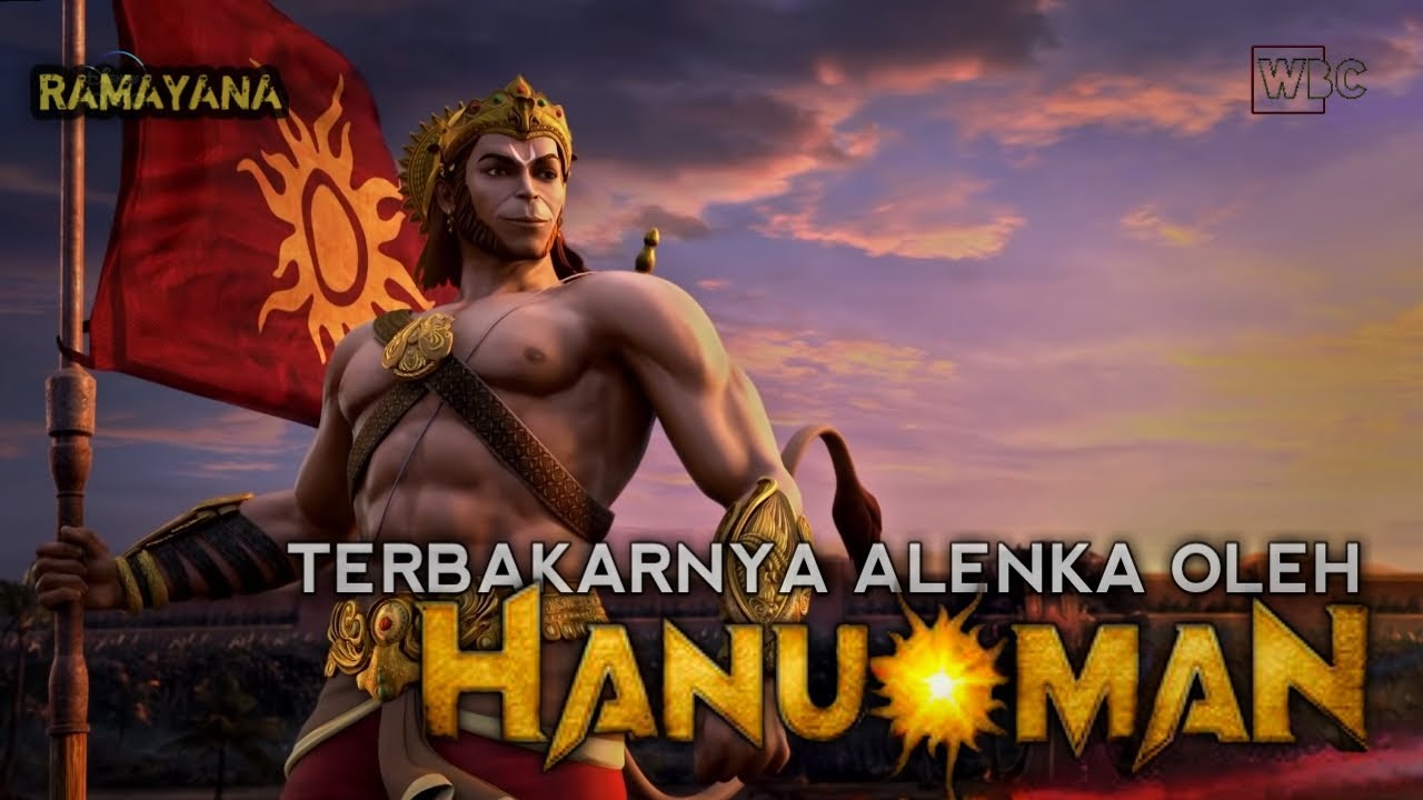 HANUMAN MEMBAKAR HANGUS KERAJAAN MEGAH ALENKA‼️