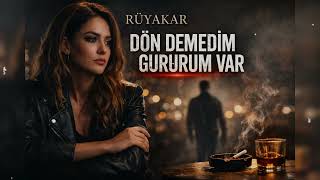 Rüyakar Dön Demedim Gururum Var Yeni Damar Arabesk 2026