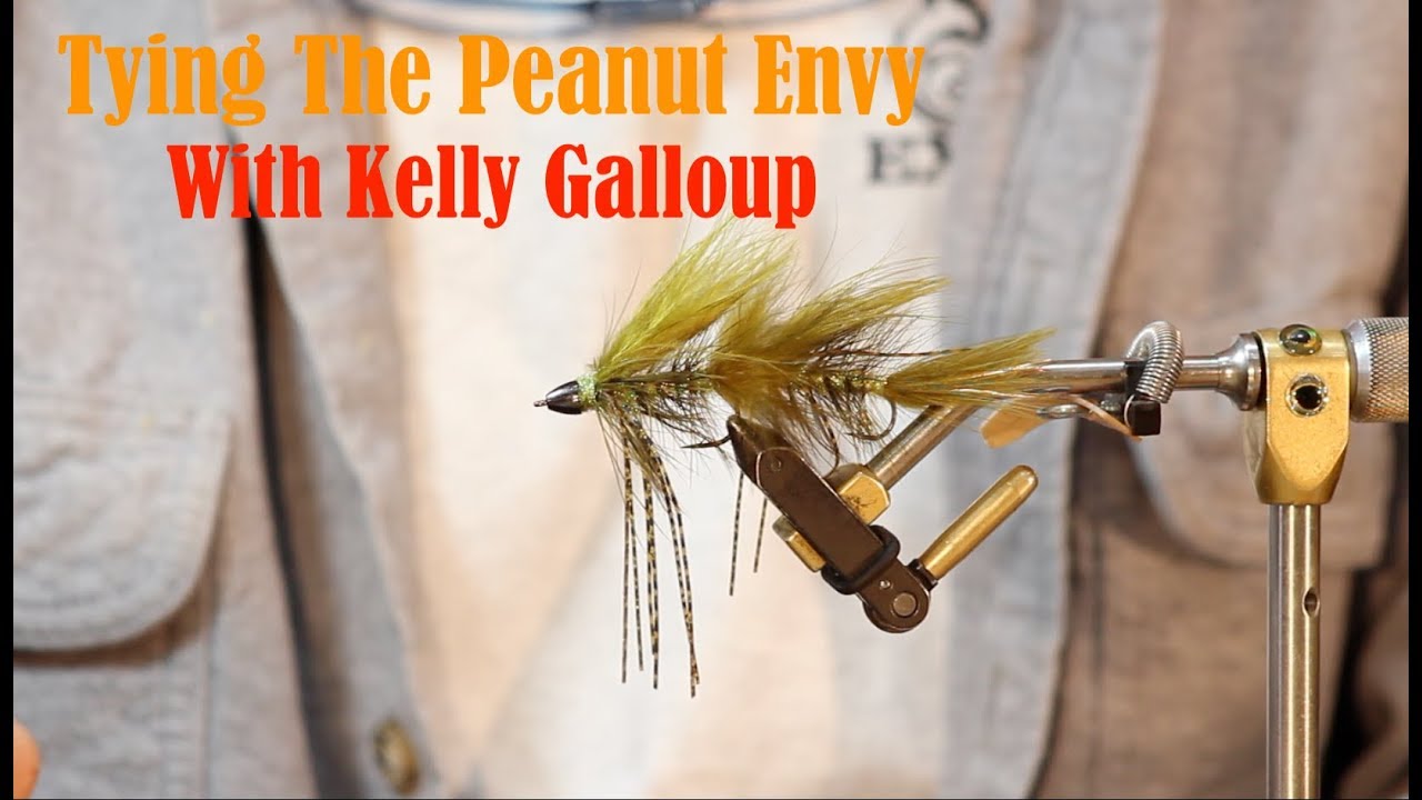 Tying The Peanut Envy with Kelly Galloup 