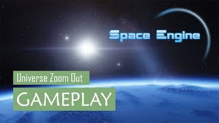 Space Engine - Universe Zoom Out : From Earth to Galaxy Clusters