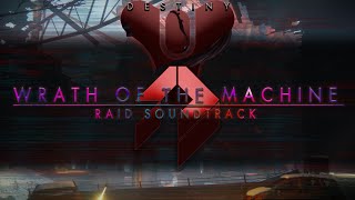 Destiny Raids OST - Wrath of The Machine Raid Soundtrack