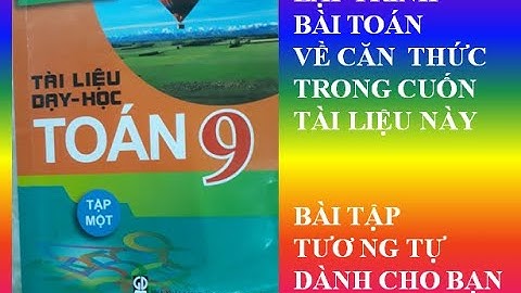 Tài liệu dạy và học toán 9 tập 1 năm 2024