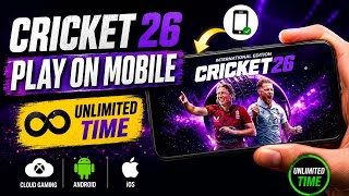 How To Play Cricket 26 for Free on Mobile with unlimited time (Android & iOS)  screenshot 1