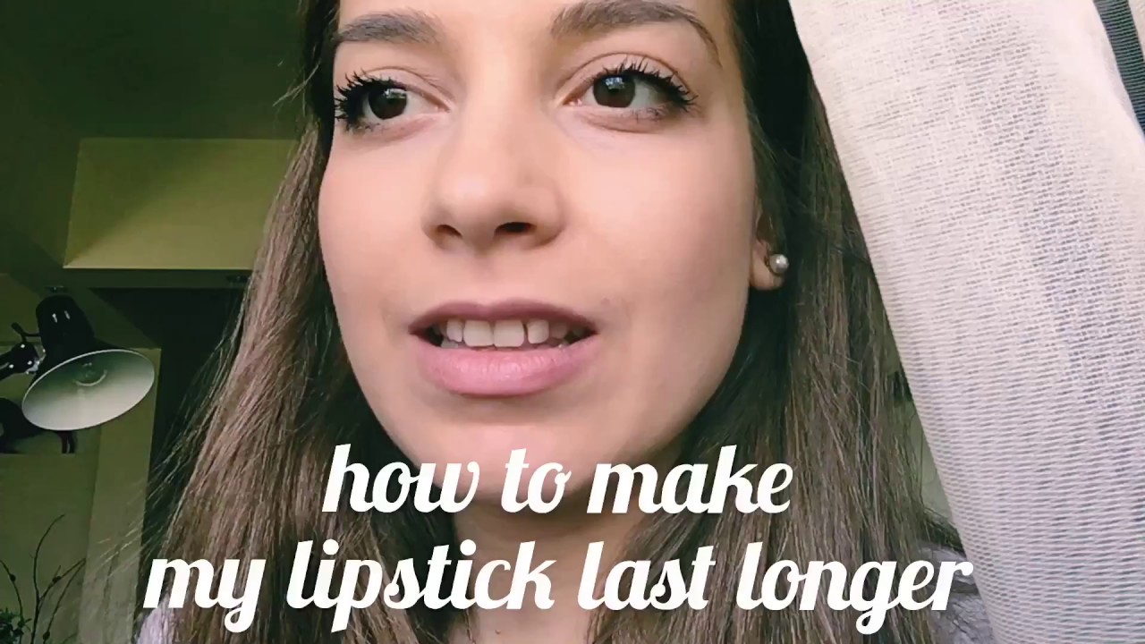 How to make my lipstick last longer YouTube