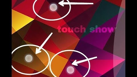 How to show touch points on your android device 2017