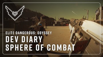 Elite Dangerous: Odyssey | The Road to Odyssey Part 3 - The Sphere of Combat