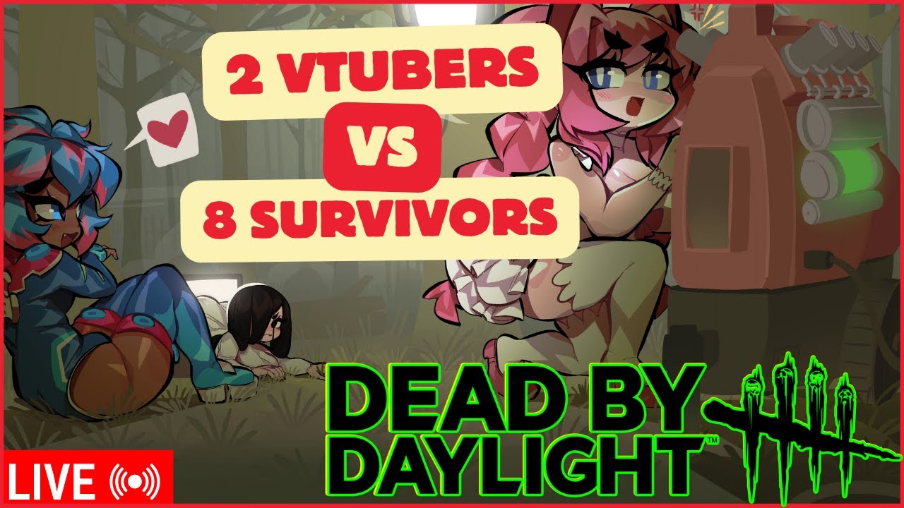 Dead By Daylight 】2 VTUBERS vs 8 SURVIVORS? ! :3 New Game mode !! - YouTube