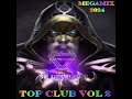 Top club   megamix vol 2  dj yann extended remix  2024