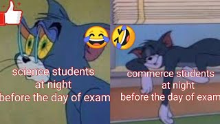 Science students VS Commerce students (funny tom and jerry Meme)