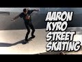 Street skating with aaron kyro   a day with nka