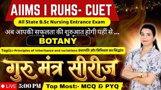Principles of inheritance and variations MCQ I PYQ B.Sc Nursing Entrance Exam AIIMS I RUHS CUET-2026