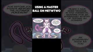 Using a Master Ball on Mewtwo ('Invinciball' Comic Dub) #shorts #pokemon #mewtwo