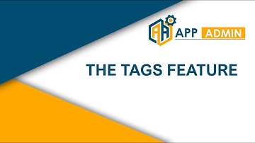 How to Use the Tags Feature