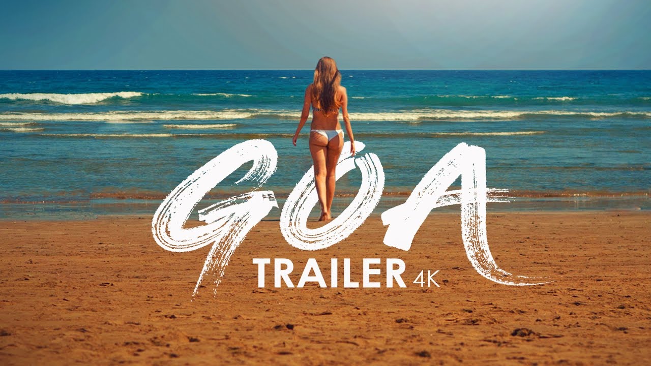Goa Trailer | 4K Cinematic Travel Film
