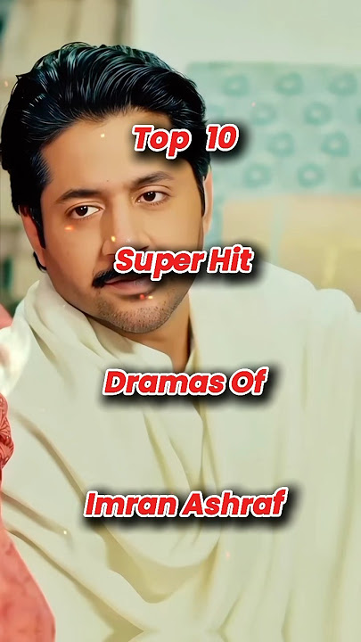 Top 10 Most Watched Dramas Of Imran Ashraf || #shorts #imranashraf