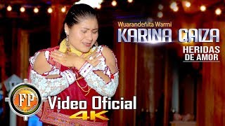 KARINA CAIZA   HERIDAS DE AMOR   VIDEO OFICIAL CINEMA 4K