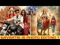 Navratri Ai Photo Editing | Durga Puja Ai Photo Kaise Banaye | Navratri Couple Ai Photo Editing