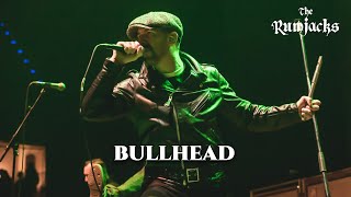 The Rumjacks - Bullhead [Live in Amsterdam]
