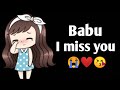 Babu i miss you  i miss you  love shayari  heart touching  hindi shayari