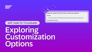 Exploring Customization Options | SAP Joule for Consultants