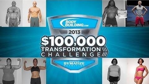 2013 Bodybuilding.com $100,000 Transformation Challenge