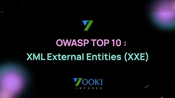 OWASP TOP 10 - 2017:  XML External Entities XXE  #owasp #OWASPXXE