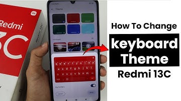 How to Change Keyboard Theme In Redmi 13C | Keyboard Settings
