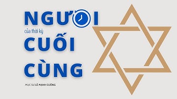 🛑 Người của Thời Kỳ Cuối cùng