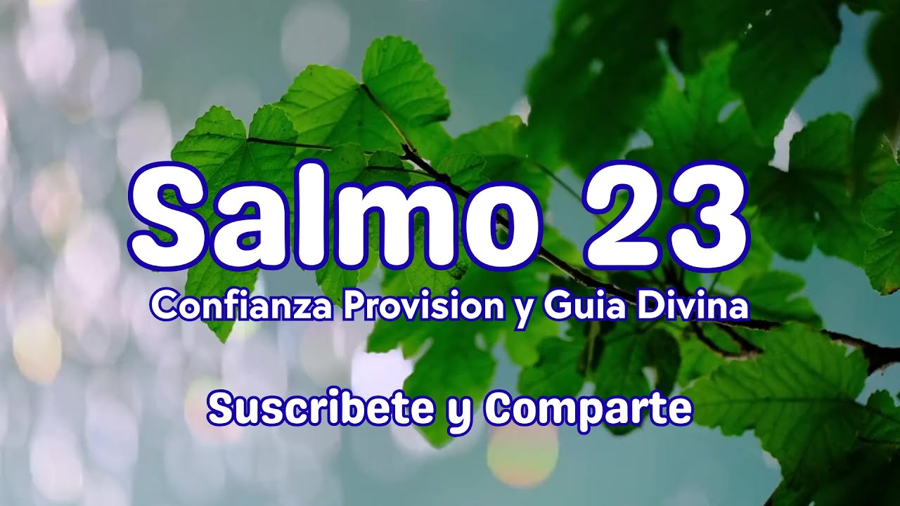 Salmo 23 | El Señor es mi Pastor | Paz, Protección y Descanso - YouTube