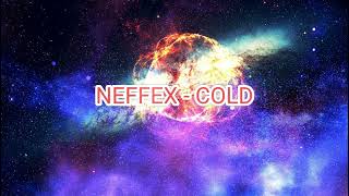 NEFFEX - COLD (NO COPYRIGHT MUSIC)