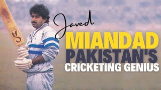 Javed Miandad | Pakistan's Cricketing Genius |