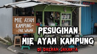 PESUGIHAN MIE AYAM KAMPUNG !!! DI DAERAH JAKARTA..