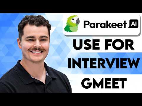 How To Use Parakeet AI For Interview In Google Meet [2026 Guide]