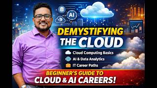 Demystifying the Cloud ☁️ | Beginner’s Guide to Cloud Computing, AI & Modern IT Careers