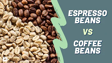 Do you need special coffee beans for espresso?