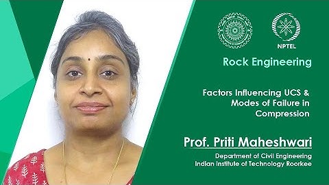 Lecture 12: Factors Influencing UCS & Modes of Failure in Compression
