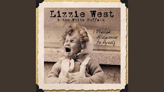 Video thumbnail of "Lizzie West - I Pledge Allegiance To Myself"