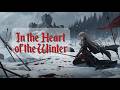 ⚔️ Epic Dark Fantasy Ballad 🖤 In the Heart of the Winter 🏰