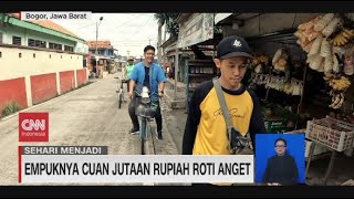 Empuknya Cuan Jutaan Rupiah Roti Anget