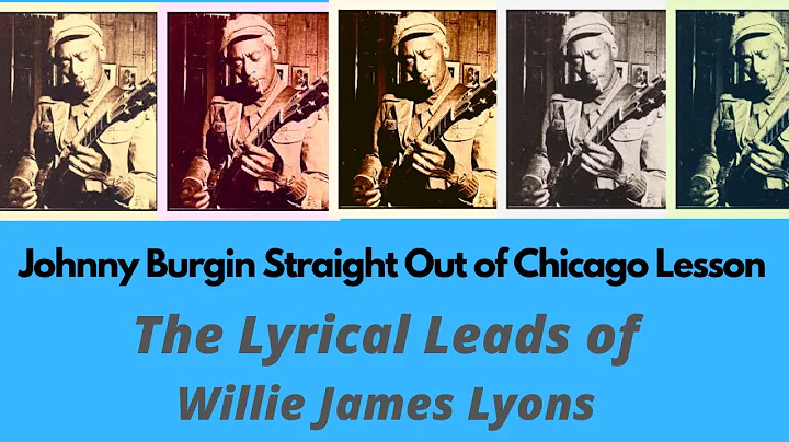 The Lyric Leads of Willie James Lyons: Chicago Blu...