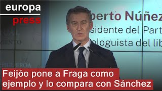 Feijóo pone a Fraga como ejemplo y lo compara con Sánchez