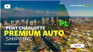 Hassle-Free Auto Shipping in Port Charlotte, FL | Premier Car Shippers  | Car Shipping Made Easy