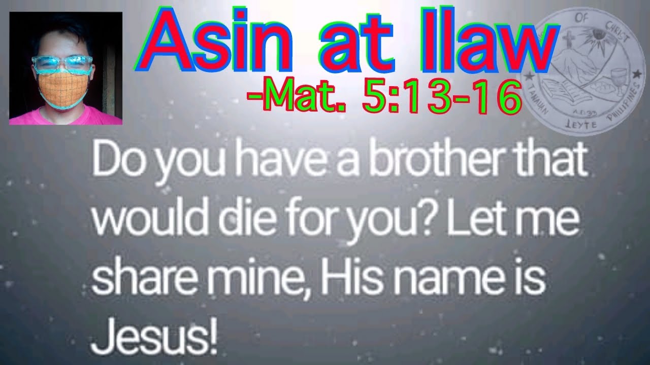 Kayo Ang Asin At Ilaw Ng Mundo -Mateo 5:13-16 | CHURCH OF CHRIST