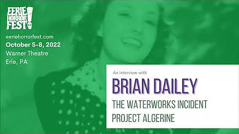 Interview with Filmmaker Brian Dailey - Creator of...