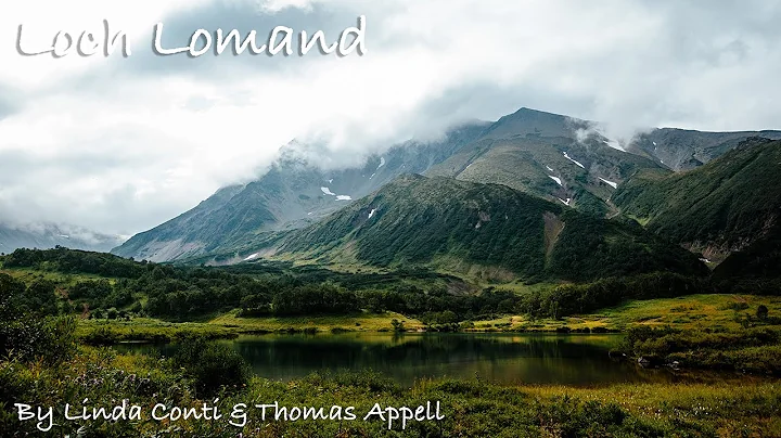 Loch Lomand - By Linda Conti and Thomas Appell