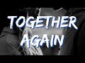 TOGETHER AGAIN Lyrics Claire Kelly mp3