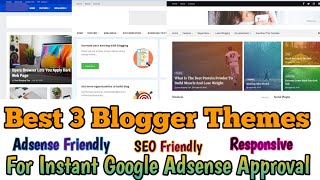 Best Responsive Blogger Templates For Adsense | Top 3 Free Blogger Theme For Google Adsense Approval