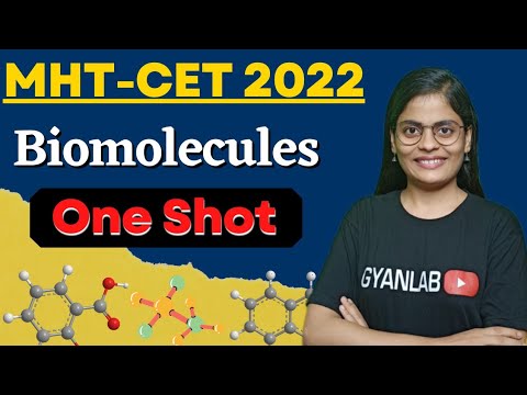 MHTCET 2022 | Biomolecules | One Shot Lecture | Biology | Gyanlab | Anjali Patel | @GYANLABTUTORIAL