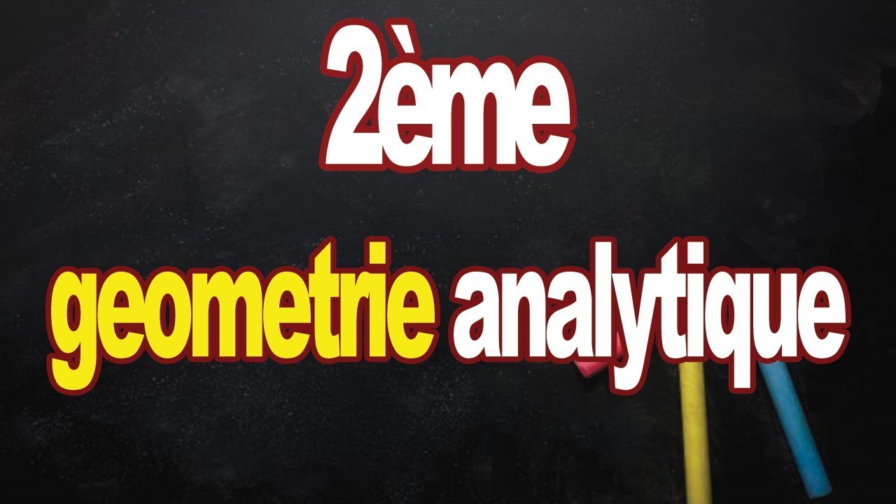 geometrie analytique 2eme